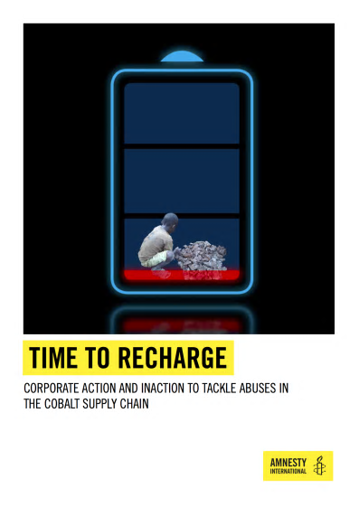 Omslaget till Time to Recharge - Corporate action and inaction to tackle abuses in the cobalt supply chain.